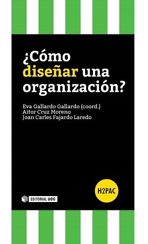 ¿Cómo diseñar una organización? "H2PAC"