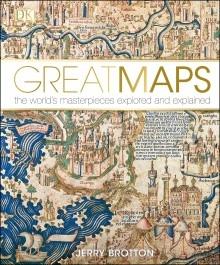 Great Maps "The world's most fascinating maps explored and explained"