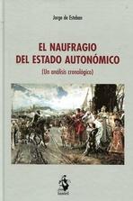 El naufragio autonómico "Un análisis cronológico"