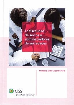 La Fiscalidad de Socios y Administradores de Sociedades