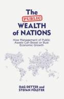 The Public Wealth of Nations "How Management of Public Assets Can Boost or Bust Economic Growth"