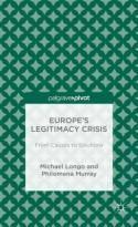 Europe's Legitimacy Crisis "From Causes to Solutions"