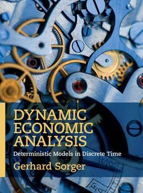 Dynamic Economic Analysis "Deterministic Models in Discrete Time"
