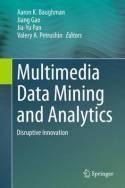 Multimedia Data Mining and Analytics "Disruptive Innovation"