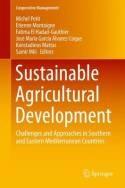 Sustainable Agricultural Development "Challenges and Approaches in Southern and Eastern Mediterranean Countries"