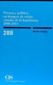 Prensa y política en tiempos de crisis: estudio de la legislatura 2008-2011