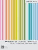 Marketing in Creative Industries "Value, Experience, and Creativity"