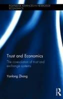 Trust and Economics "The Co-Evolution of Trust and Exchange Systems"