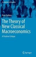 The Theory of New Classical Macroeconomics "A Positive Critique"