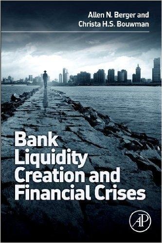 Bank Liquidity Creation and Financial Crises "New Perspectives"