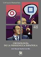 Cronología de la Neolengua Española "El lenguaje del poder en la España de la crisis"