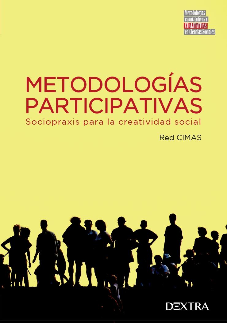 Metodologías participativas "Sociopraxis para la creatividad social"