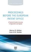 Proceedings Before the European Patent Office "A Practical Guide to Success in Opposition and Appeal"
