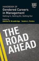 Handbook of Gendered Careers in Management "Getting in, Getting on, Getting Out"