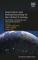 Innovation and Entrepreneurship in the Global Economy "Knowledge, Technology and Internationalization"