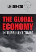 The Global Economy in Turbulent Times
