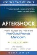 Aftershock "Protect Yourself and Profit in the Next Global Financial Meltdown"