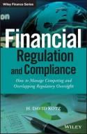 Financial Regulation and Compliance "How to Manage Competing and Overlapping Regulatory Oversight + Website"