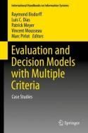 Evaluation and Decision Models with Multiple Criteria "Case Studies"