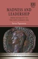Madness and Leadership "From Antiquity to the New Common Era"