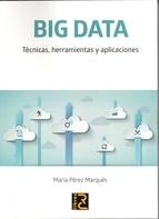 Big Data "Técnicas, herramientas y aplicaciones"