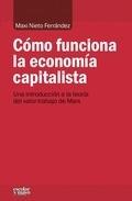 Cómo funciona la economía capitalista "Una introducción a la teoría del valor-trabajo de Marx"