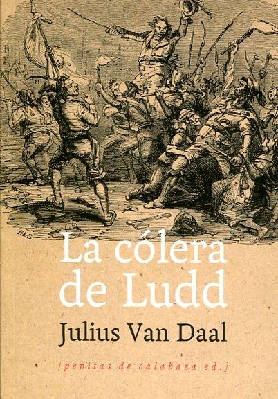 La cólera de Ludd