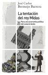 La tentación del Rey Midas "Para una economía política del conocimiento"