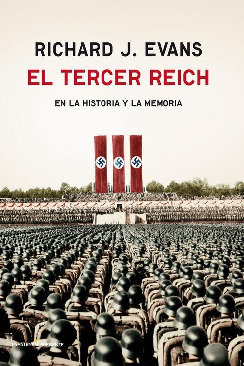 El Tercer Reich "En la historia y la memoria"