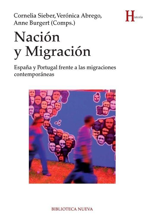 Nación y migración "España y Portugal frente a las migraciones contemporáneas"