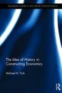 The Idea of History in Constructing Economics