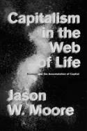 Capitalism in the Web of Life "Ecology and the Accumulation of Capital"