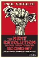 Next Revolution in Our Credit-Driven Economy "The Advent of Financial Technology"