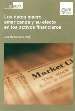 Los datos macro americanos y su efecto en los activos financieros