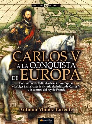 Carlos V a la conquista de Europa