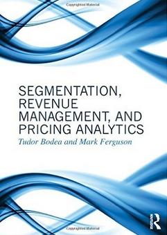 Segmentation, Revenue Management and Pricing Analytics