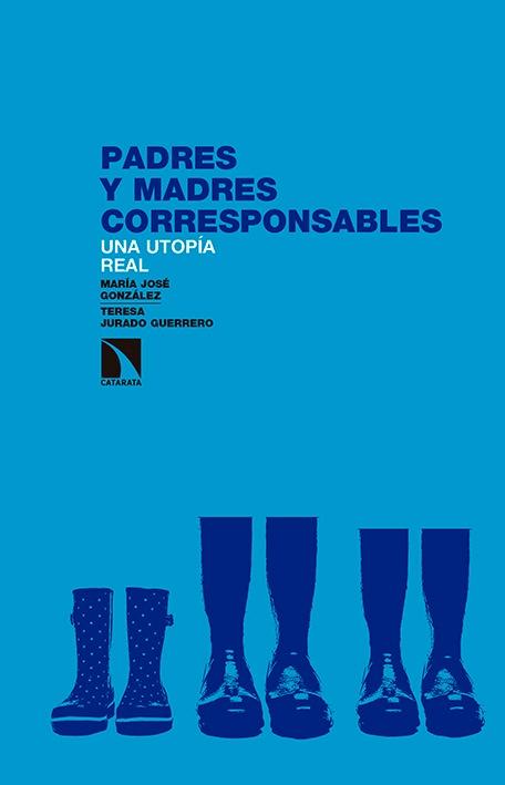 Padres y madres corresponsables "Una utopía real"