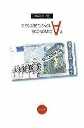 Manual de desobediencia económica