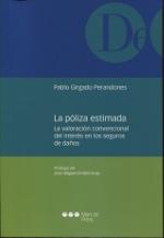 La póliza estimada "La valoración convencional de interés en los seguros de daños"