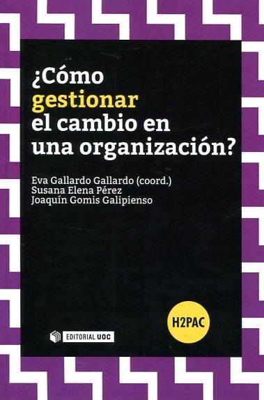 ¿Cómo gestionar el cambio en una organización?