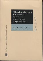 El legado de Dworkin a la filosofía del derecho "Tomando en serio el Imperio del Erizo"