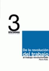 De la revolución del trabajo al trabajo revolucionario