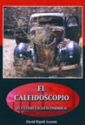 El caleidoscopio "El último ciclo económico"