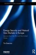Energy Security and Natural Gas Markets in Europe "Lessons from the EU and the United States"