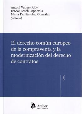 Derecho Común Europeo de la Compraventa y la Modernización del Derecho de Contratos
