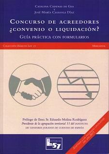 Concurso de Acreedores ¿Convenio o Liquidación? "Guía Práctica con Formularios"