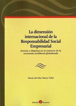 La dimensión Internacional de la Responsabilidad Social Empresarial "Actores y disputas en el contexto de la economía neoliberal globalizada"