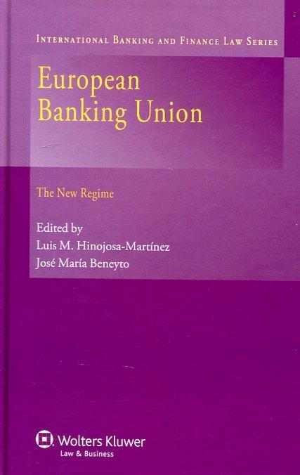European Banking Union "The New Regime"
