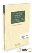 La Orden Europea de Retención de Cuentas "Aplicación en Derecho Español del Reglamento (UE) Núm. 655/2014, de 15 de Mayo de 2014"