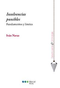 Insolvencias punibles "Fundamentos y límites"